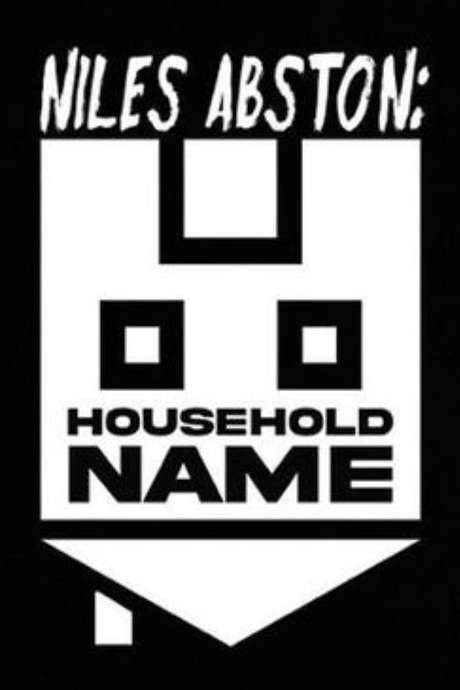 Niles Abston: Household Name